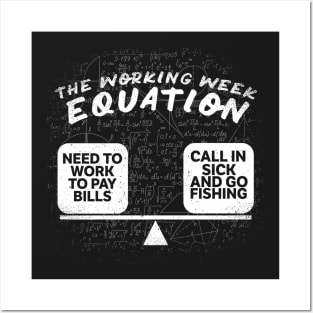 The Working Week Equation for Fishing Lovers Posters and Art